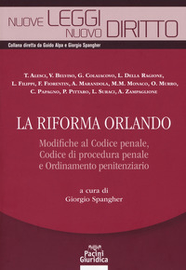 La riforma Orlando. Modifiche al codice penale, codice di procedura penale e ordinamento penitenziario - Librerie.coop La riforma Orlando. Modifiche al codice penale, codice di procedura penale e ordinamento penitenziario - Librerie.coop