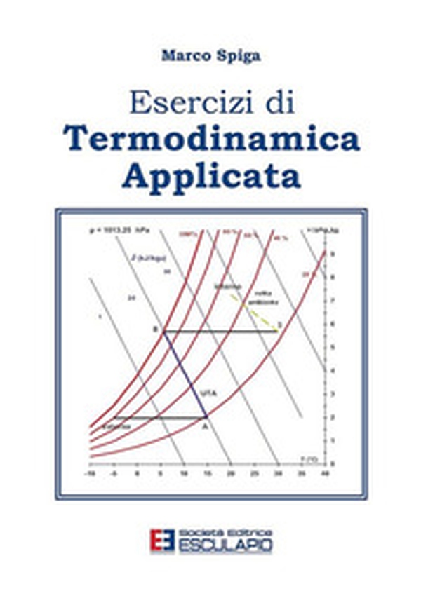 Esercizi di termodinamica applicata - Librerie.coop Esercizi di termodinamica applicata - Librerie.coop