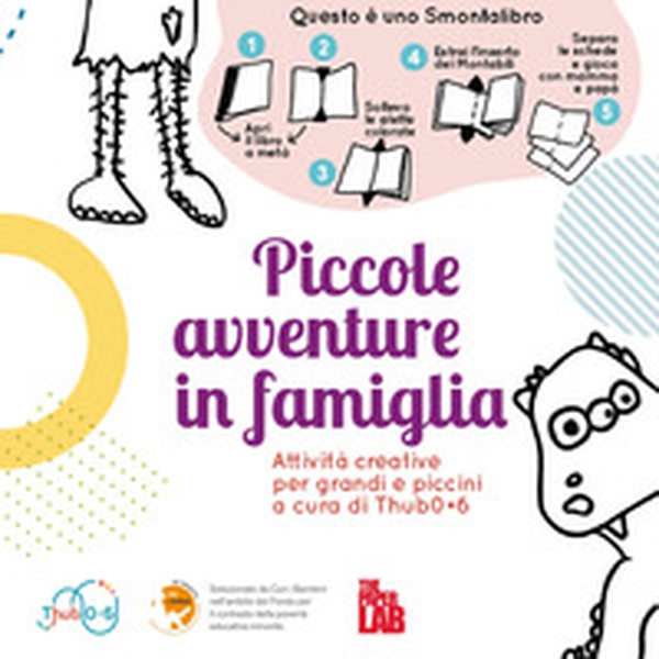 Piccole avventure in famiglia. Attività creative per grandi e piccini - Librerie.coop Piccole avventure in famiglia. Attività creative per grandi e piccini - Librerie.coop