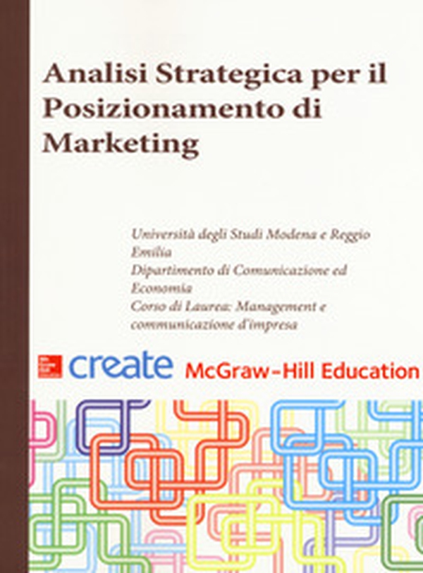 Analisi strategica per il posizionamento di marketing. Ediz. italiana e inglese - Librerie.coop Analisi strategica per il posizionamento di marketing. Ediz. italiana e inglese - Librerie.coop