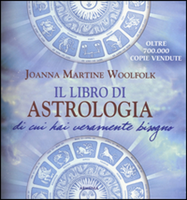 Il libro di astrologia di cui hai veramente bisogno - Librerie.coop Il libro di astrologia di cui hai veramente bisogno - Librerie.coop