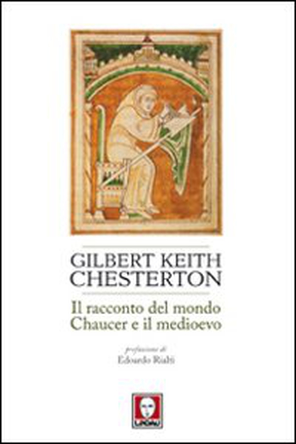 Il racconto del mondo. Chaucer e il Medioevo - Librerie.coop Il racconto del mondo. Chaucer e il Medioevo - Librerie.coop