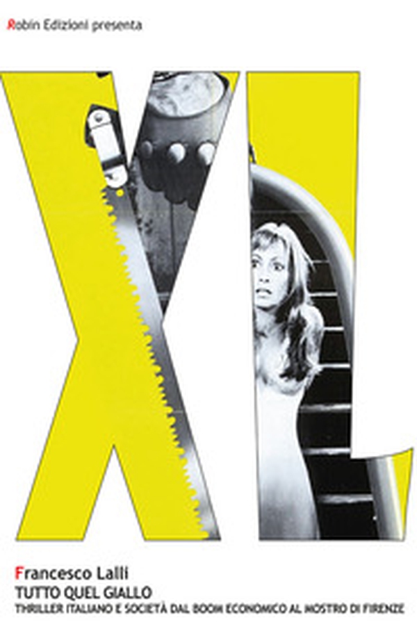 Tutto quel giallo. Thriller italiano e società dal boom economico al mostro di Firenze - Librerie.coop Tutto quel giallo. Thriller italiano e società dal boom economico al mostro di Firenze - Librerie.coop