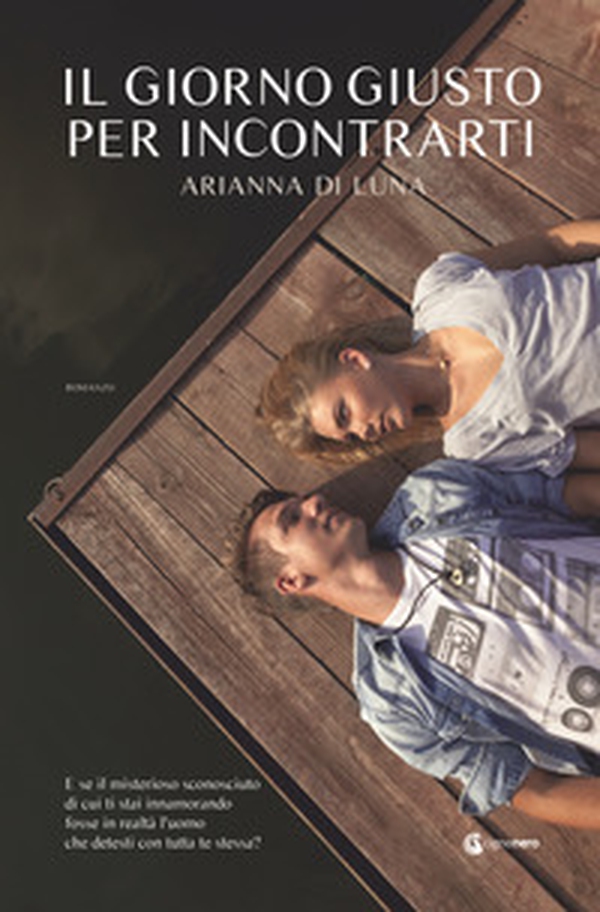 Il giorno giusto per incontrarti - Librerie.coop Il giorno giusto per incontrarti - Librerie.coop