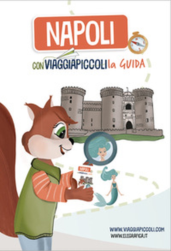 Napoli con Viaggiapiccoli. La guida - Librerie.coop Napoli con Viaggiapiccoli. La guida - Librerie.coop