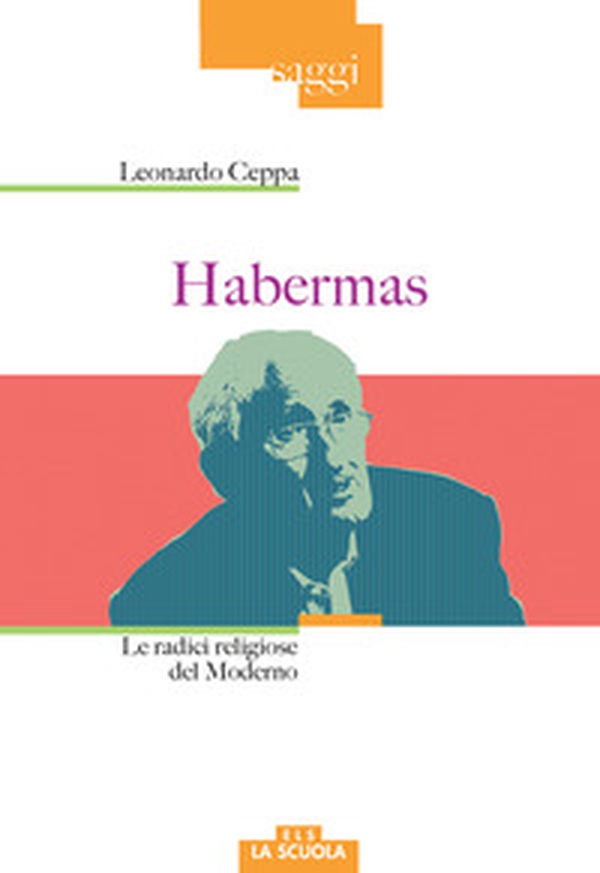 Habrermas. Le radici religiose del moderno - Librerie.coop Habrermas. Le radici religiose del moderno - Librerie.coop