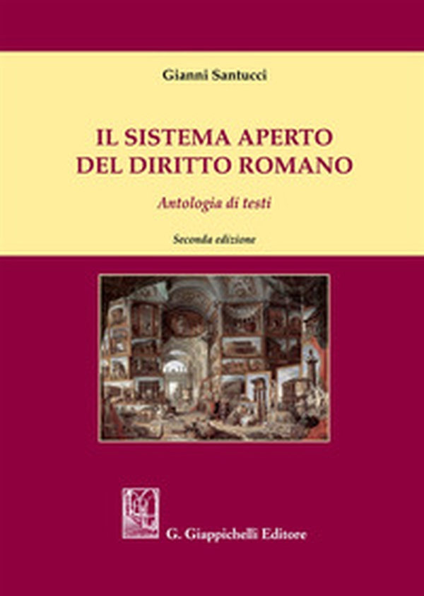Il sistema aperto del diritto romano. Antologia di testi - Librerie.coop Il sistema aperto del diritto romano. Antologia di testi - Librerie.coop