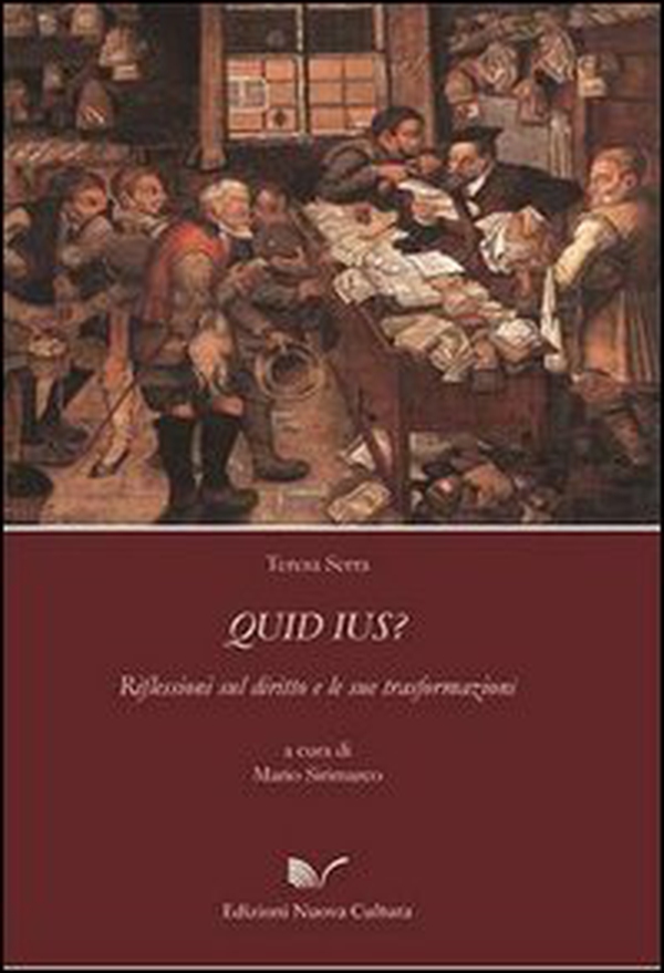 Quid ius? Riflessioni sul diritto e le sue trasformazioni - Librerie.coop Quid ius? Riflessioni sul diritto e le sue trasformazioni - Librerie.coop