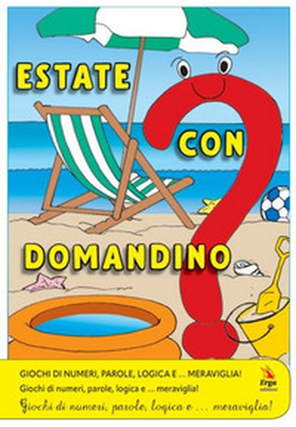 SCRIM. Estate con Domandino. Giochi di numeri, parole, logica e... meraviglia - Librerie.coop SCRIM. Estate con Domandino. Giochi di numeri, parole, logica e... meraviglia - Librerie.coop