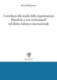 Contributo allo studio delle organizzazioni filosofiche e non confessionali nel diritto italiano e internazionale - Librerie.coop