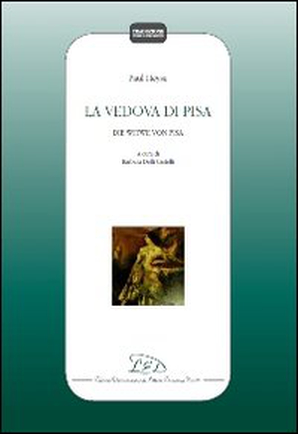 La vedova di Pisa. Ediz. italiana e tedesca - Librerie.coop La vedova di Pisa. Ediz. italiana e tedesca - Librerie.coop