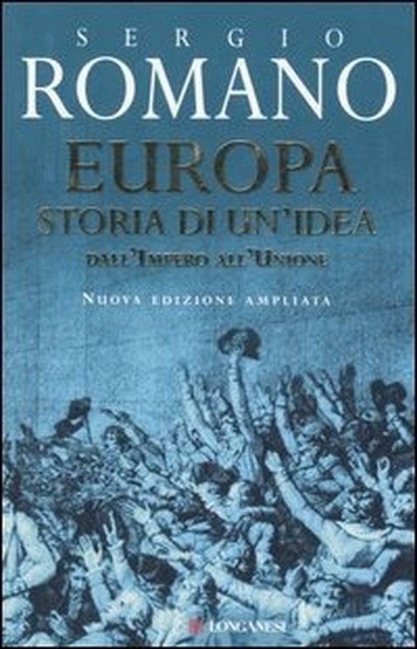 Europa. Storia di un'idea - Librerie.coop Europa. Storia di un'idea - Librerie.coop