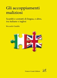 Gli accoppiamenti maliziosi. Scambi e contatti di lingua, e altro, tra italiane e inglesi - Librerie.coop