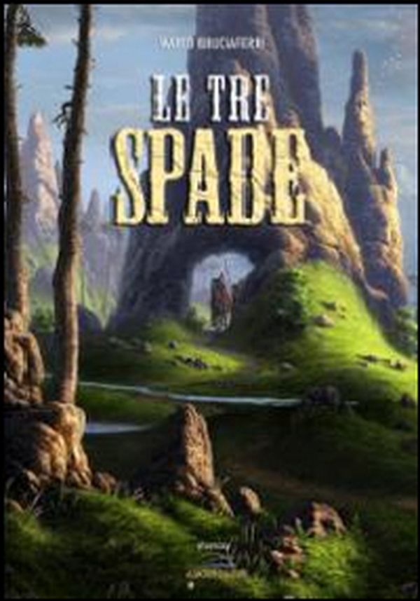 Le tre spade - Librerie.coop Le tre spade - Librerie.coop