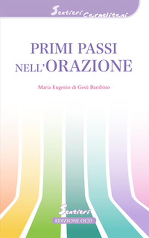 Primi passi nell'orazione - Librerie.coop Primi passi nell'orazione - Librerie.coop