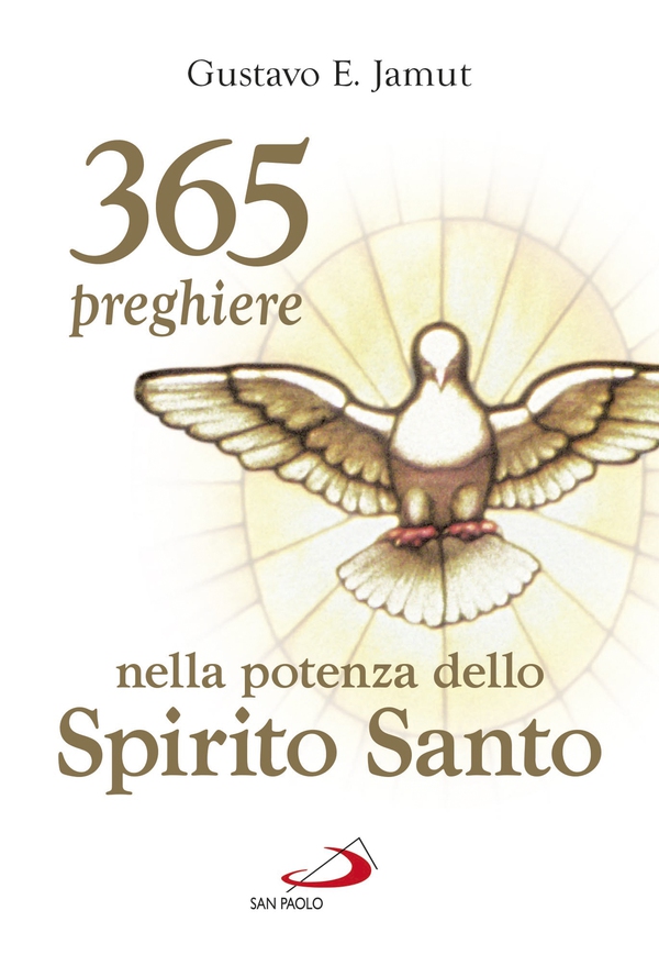 365 preghiere nella potenza dello Spirito Santo - Librerie.coop 365 preghiere nella potenza dello Spirito Santo - Librerie.coop