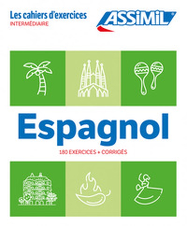 Espagnol. Cahier d'exercices. Intermédiaire - Librerie.coop Espagnol. Cahier d'exercices. Intermédiaire - Librerie.coop