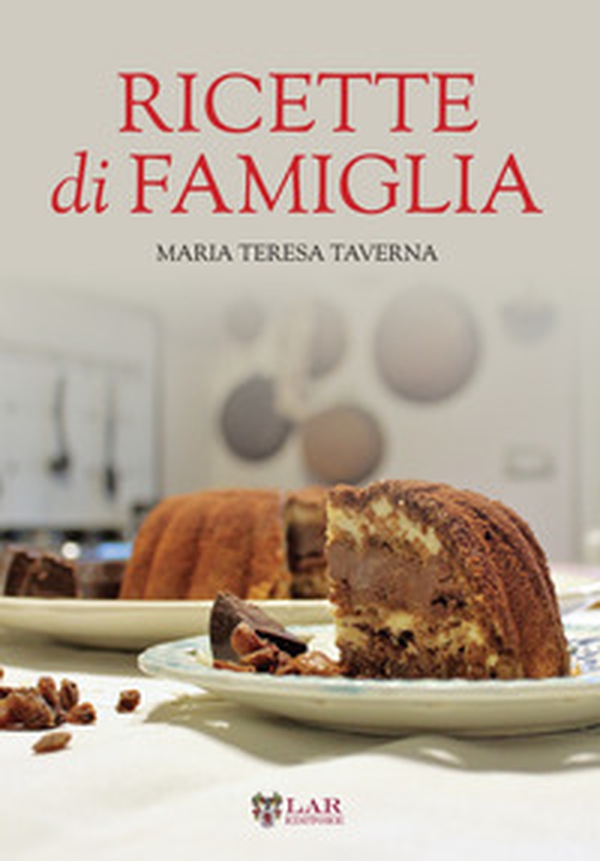 Ricette di famiglia. Settanta ricette, dall'antipasto al dolce, per raccontare le tradizioni di un territorio... - Librerie.coop Ricette di famiglia. Settanta ricette, dall'antipasto al dolce, per raccontare le tradizioni di un territorio... - Librerie.coop
