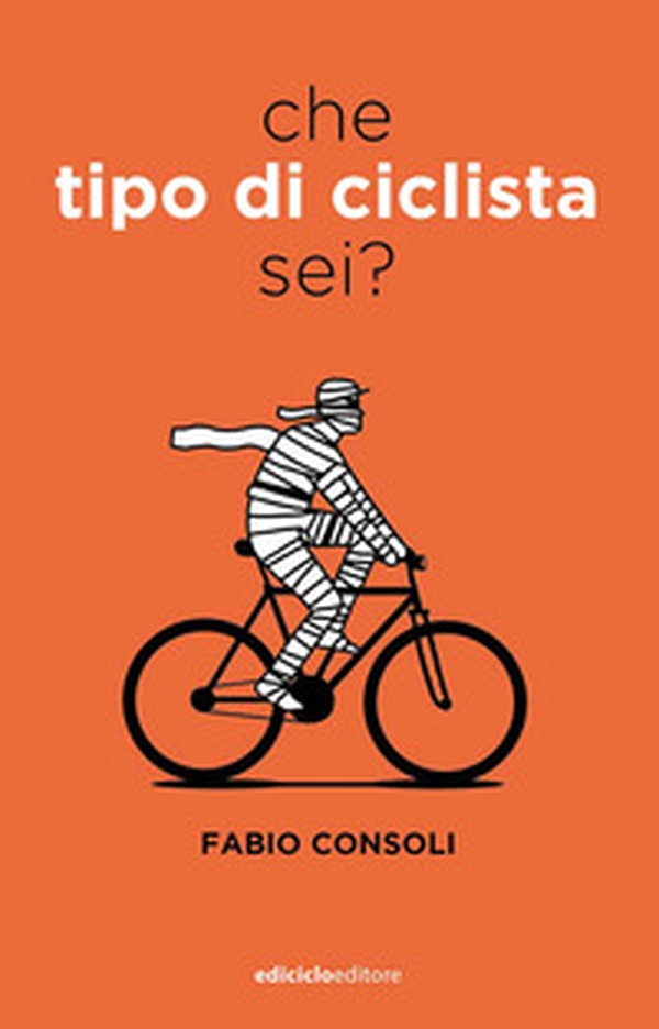 Che tipo di ciclista sei? - Librerie.coop Che tipo di ciclista sei? - Librerie.coop