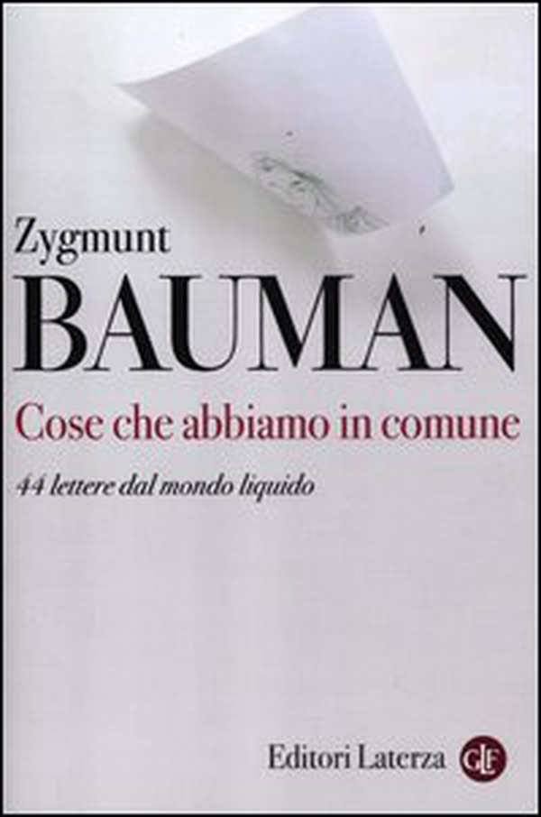 Cose che abbiamo in comune. 44 lettere dal mondo liquido - Librerie.coop Cose che abbiamo in comune. 44 lettere dal mondo liquido - Librerie.coop
