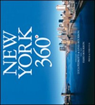 New York 360°. Ediz. italiana e inglese - Librerie.coop