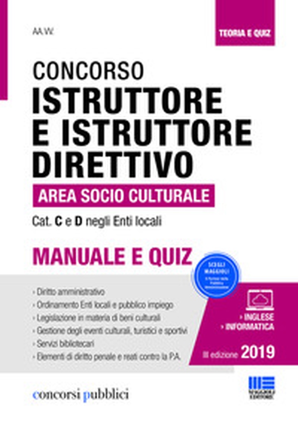 Il concorso per istruttore e istruttore direttivo nell'area socio-culturale degli enti locali. Categoria C e D negli Enti Locali. Manuale e quiz - Librerie.coop Il concorso per istruttore e istruttore direttivo nell'area socio-culturale degli enti locali. Categoria C e D negli Enti Locali. Manuale e quiz - Librerie.coop