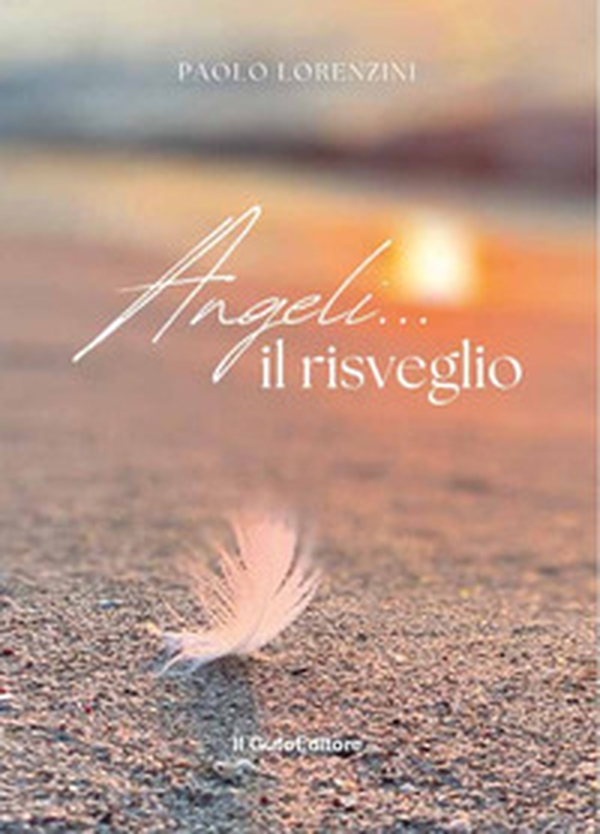 Angeli... il risveglio - Librerie.coop Angeli... il risveglio - Librerie.coop