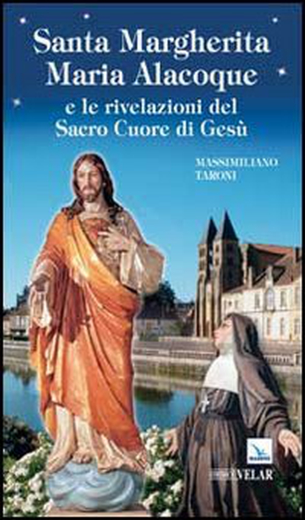 Santa Margherita Maria Alacoque e le rivelazioni del sacro Cuore di Gesù - Librerie.coop Santa Margherita Maria Alacoque e le rivelazioni del sacro Cuore di Gesù - Librerie.coop