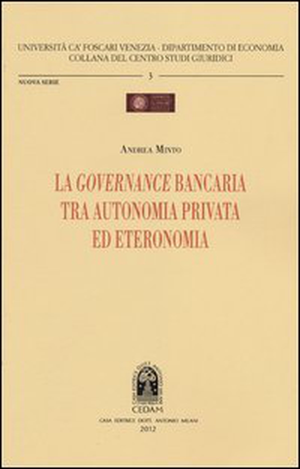 La governance bancaria tra autonomia privata ed eteronomia - Librerie.coop La governance bancaria tra autonomia privata ed eteronomia - Librerie.coop