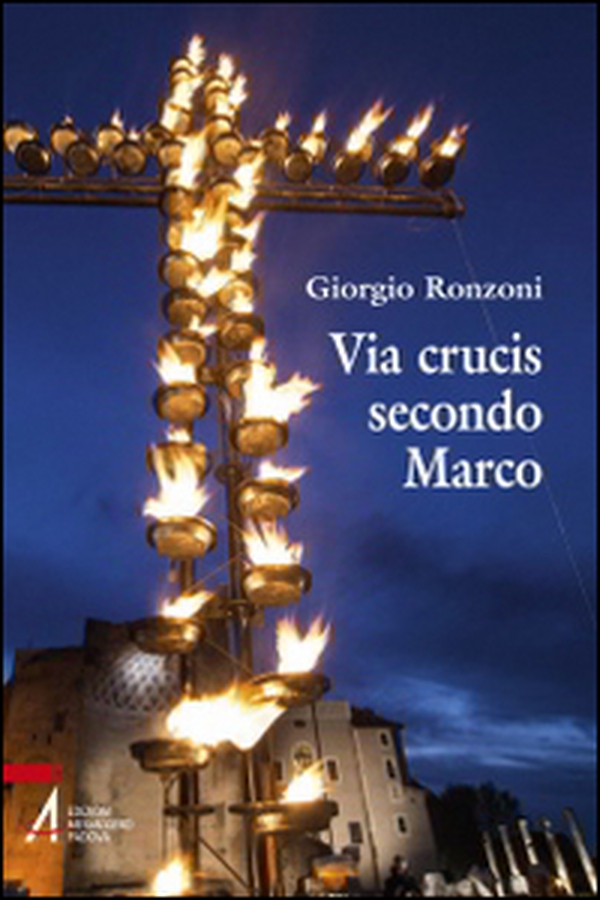Via crucis secondo Marco - Librerie.coop Via crucis secondo Marco - Librerie.coop