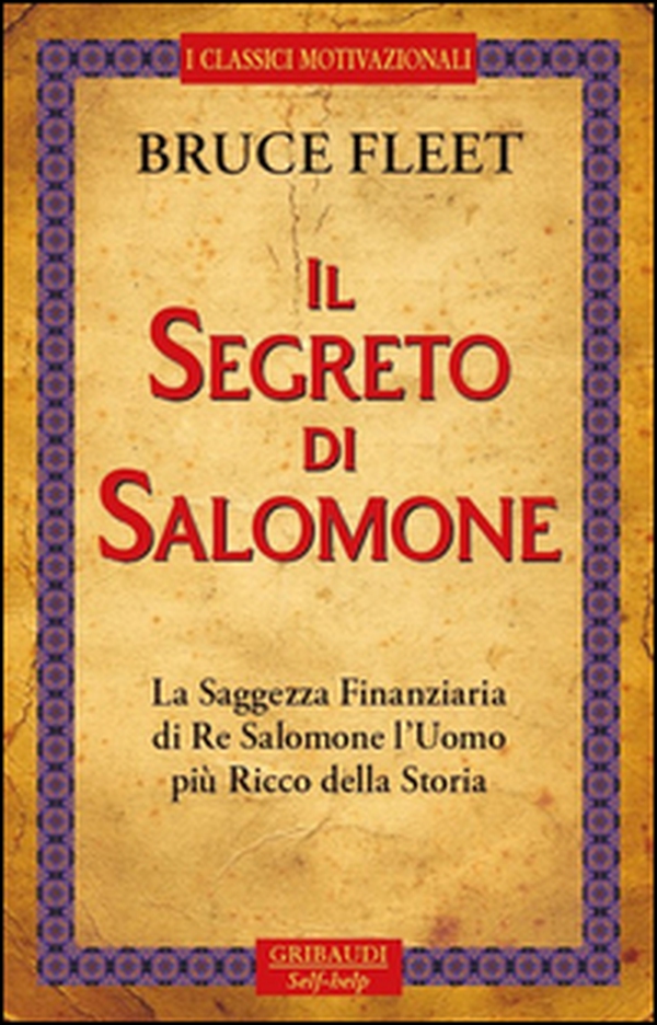 Il segreto di Salomone. La saggezza finanziaria di re Salomone. L'uomo più ricco della storia - Librerie.coop Il segreto di Salomone. La saggezza finanziaria di re Salomone. L'uomo più ricco della storia - Librerie.coop