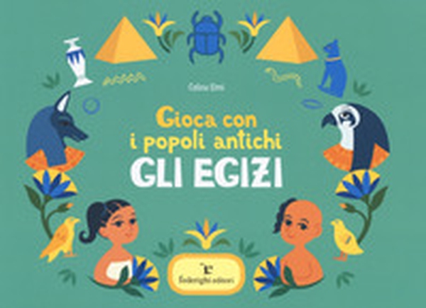 Gli Egizi. Gioca con i popoli antichi - Librerie.coop Gli Egizi. Gioca con i popoli antichi - Librerie.coop