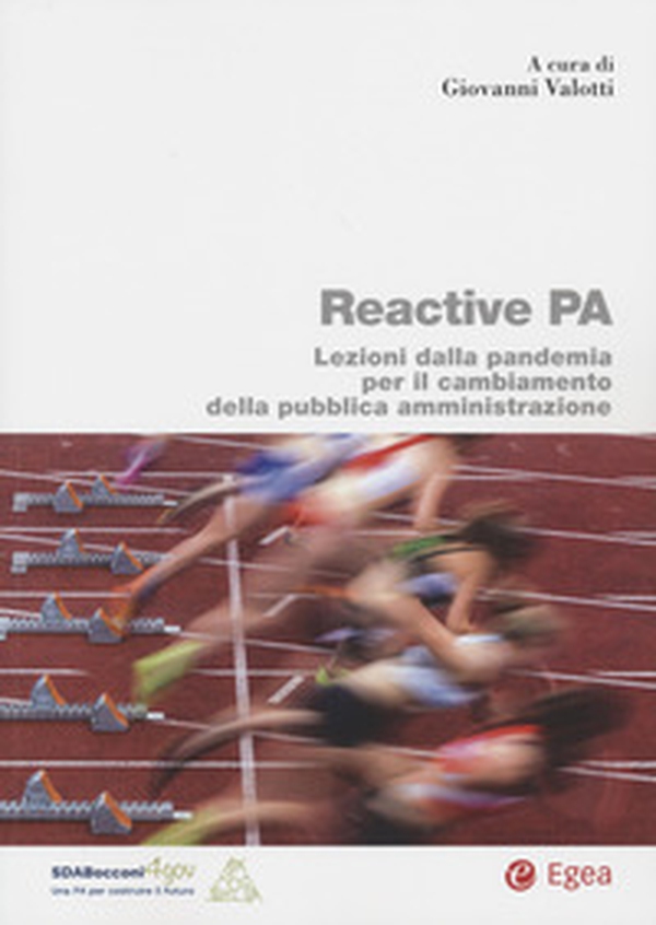 Reactive PA. Lezioni dalla pandemia per il cambiamento della pubblica amministrazione - Librerie.coop Reactive PA. Lezioni dalla pandemia per il cambiamento della pubblica amministrazione - Librerie.coop