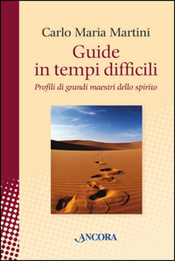 Guide in tempi difficili. Profili di grandi maestri dello spirito - Librerie.coop Guide in tempi difficili. Profili di grandi maestri dello spirito - Librerie.coop