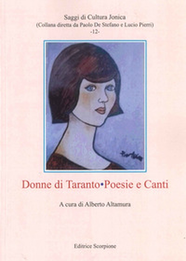 Donne di Taranto. Poesie e canti - Librerie.coop Donne di Taranto. Poesie e canti - Librerie.coop