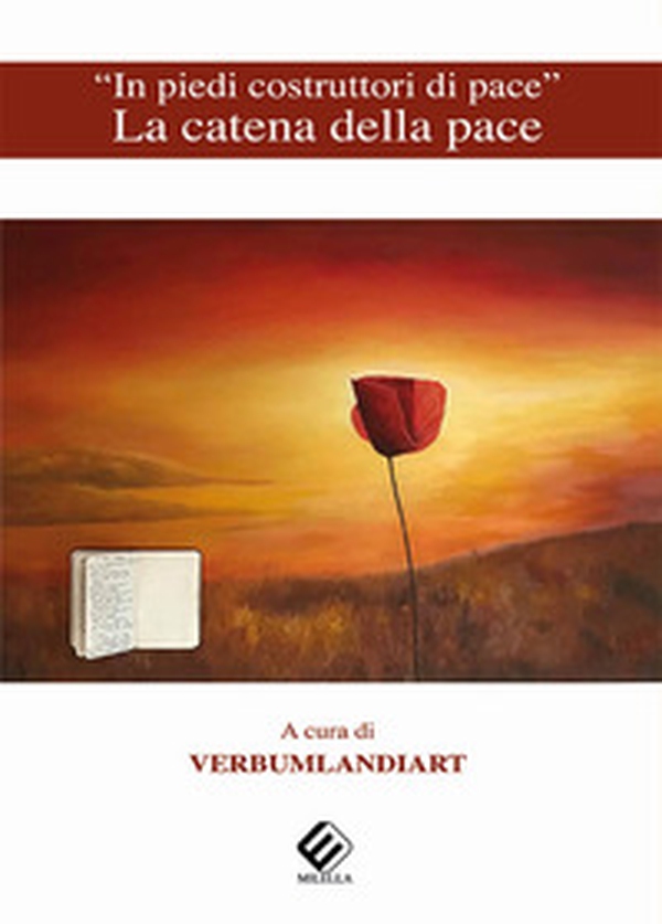 «In piedi costruttori di pace». La catena della pace. Ediz. multilingue - Librerie.coop «In piedi costruttori di pace». La catena della pace. Ediz. multilingue - Librerie.coop