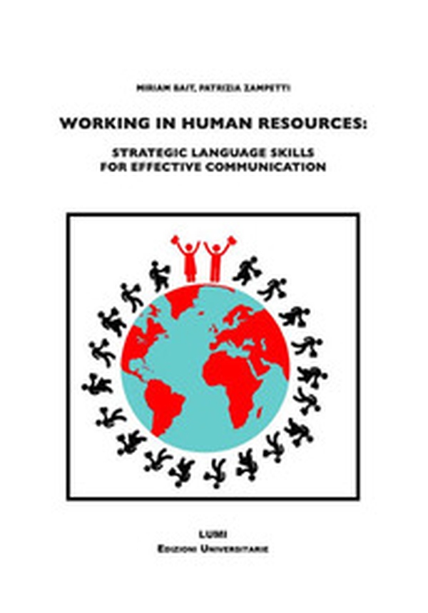 Working in human resources. Strategic language skills for effective communication - Librerie.coop Working in human resources. Strategic language skills for effective communication - Librerie.coop