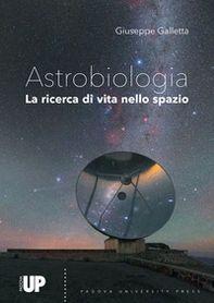 Astrobiologia. Alla ricerca di vita nello spazio - Librerie.coop