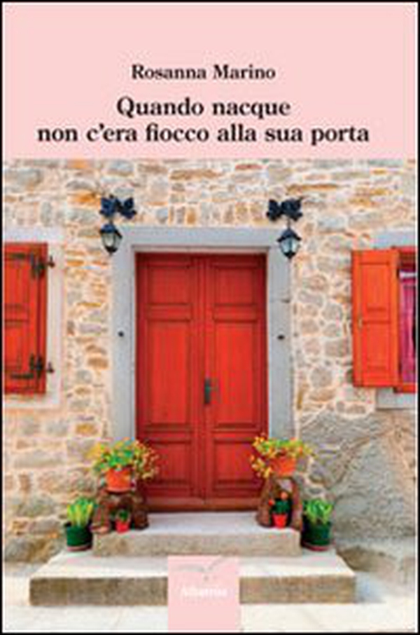 Quando nacque non c'era fiocco alla sua porta - Librerie.coop Quando nacque non c'era fiocco alla sua porta - Librerie.coop