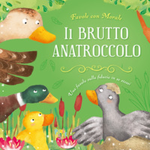 Il brutto anatroccolo - Librerie.coop Il brutto anatroccolo - Librerie.coop
