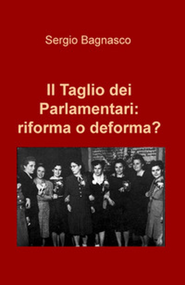 Il taglio dei parlamentari: riforma o deforma? - Librerie.coop Il taglio dei parlamentari: riforma o deforma? - Librerie.coop