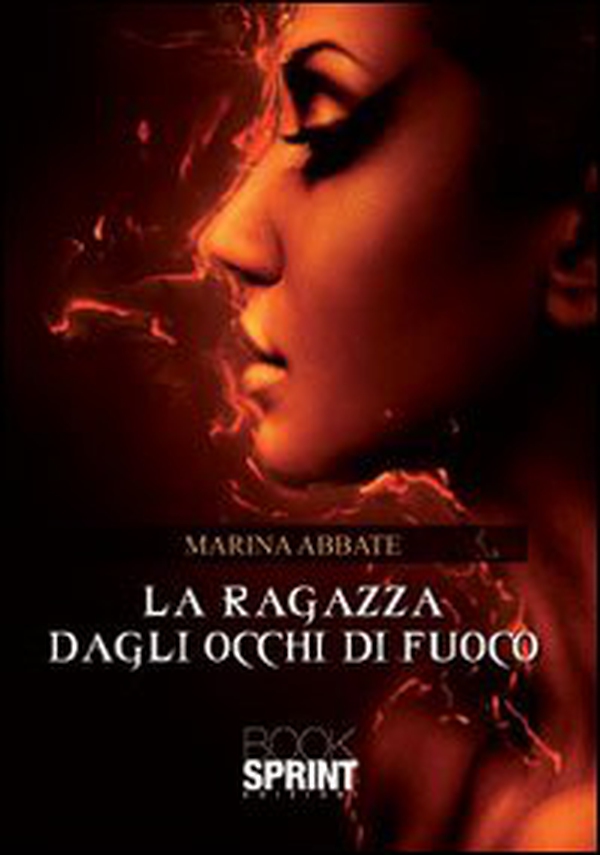 La ragazza dagli occhi di fuoco - Librerie.coop La ragazza dagli occhi di fuoco - Librerie.coop