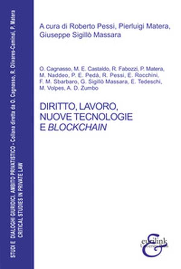 Diritto, lavoro, nuove tecnologie e blockchain - Librerie.coop Diritto, lavoro, nuove tecnologie e blockchain - Librerie.coop