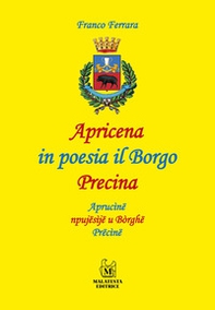 Apricena in poesia il Borgo Precina-Aprucine npujesije u Borghe Precine - Librerie.coop