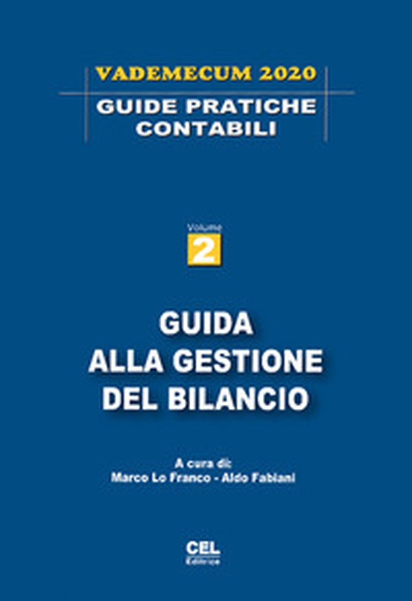 Guida alla gestione del bilancio. Vademecum 2020 - Librerie.coop Guida alla gestione del bilancio. Vademecum 2020 - Librerie.coop