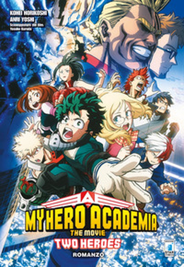 Two heroes. My Hero Academia the movie - Librerie.coop Two heroes. My Hero Academia the movie - Librerie.coop