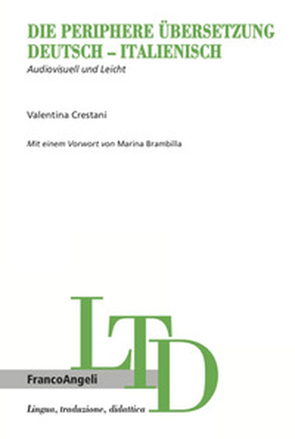 Die periphere Übersetzung Deutsch-Italienisch. Audiovisuell und Leicht - Librerie.coop Die periphere Übersetzung Deutsch-Italienisch. Audiovisuell und Leicht - Librerie.coop