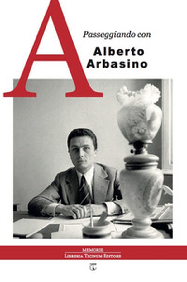 Passeggiando con Alberto Arbasino - Librerie.coop Passeggiando con Alberto Arbasino - Librerie.coop