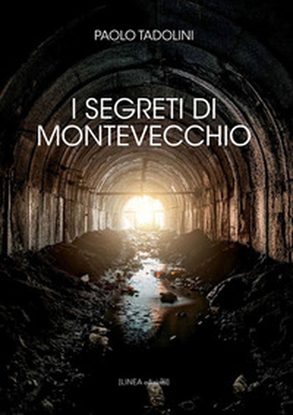 I segreti di Montevecchio - Librerie.coop I segreti di Montevecchio - Librerie.coop