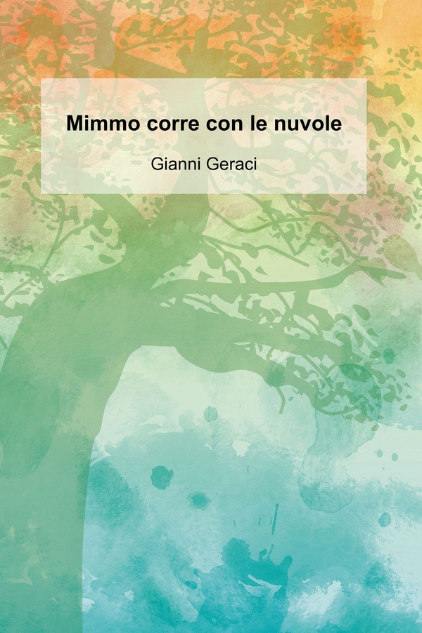 Mimmo corre con le nuvole - Librerie.coop Mimmo corre con le nuvole - Librerie.coop